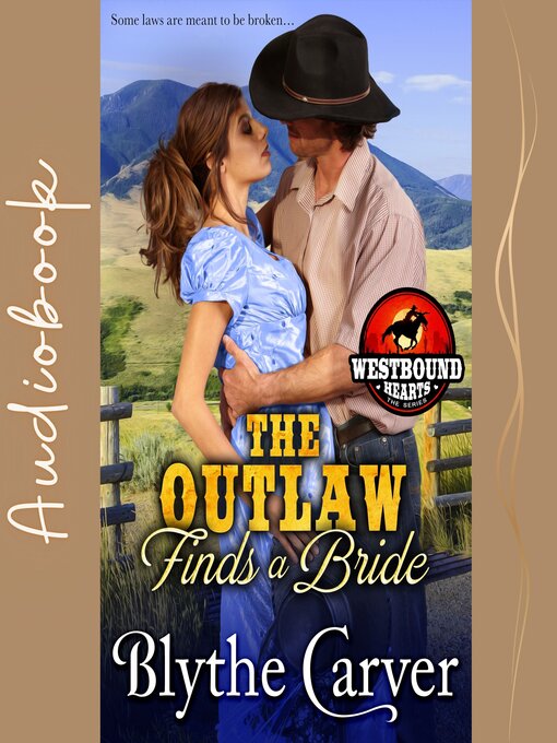 Title details for The Outlaw Finds a Bride by Blythe Carver - Available